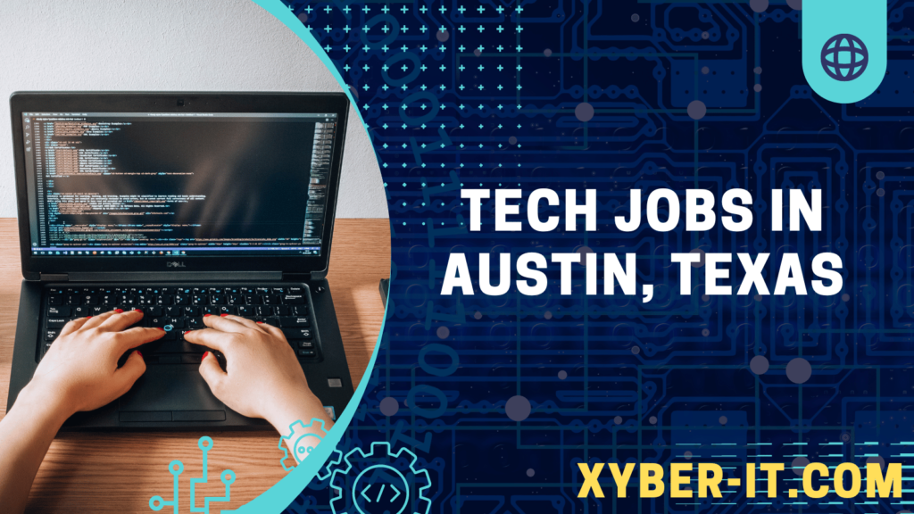 Tech Jobs in Austin, Texas